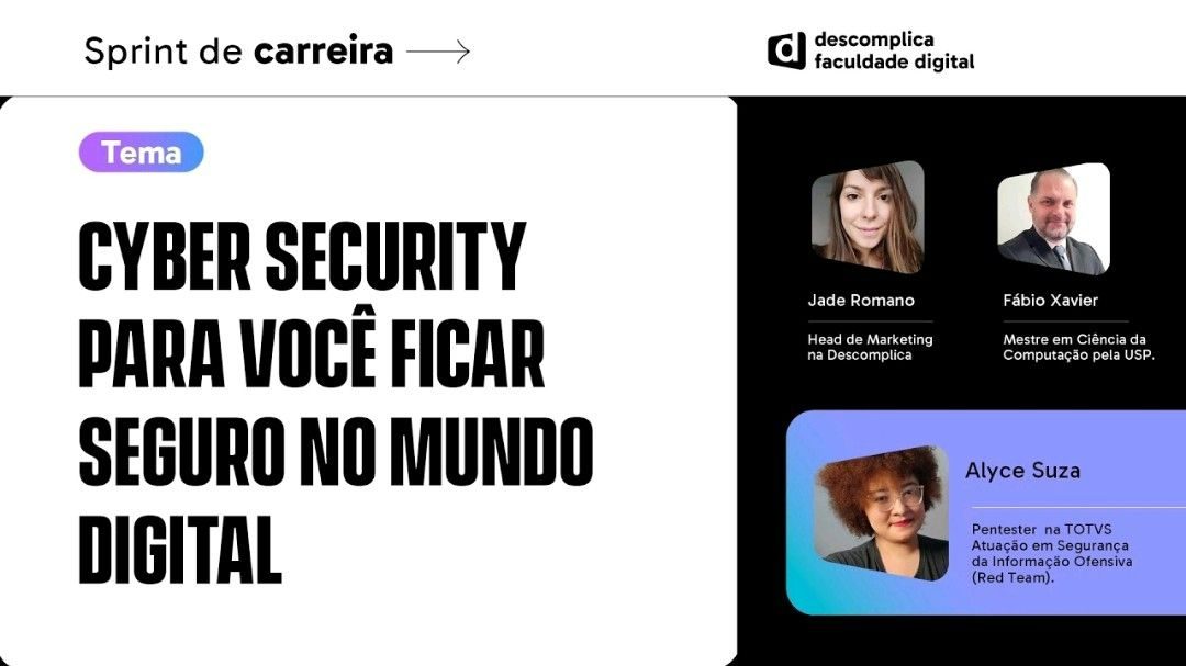 Cyber Security para você ficar seguro no mundo digital